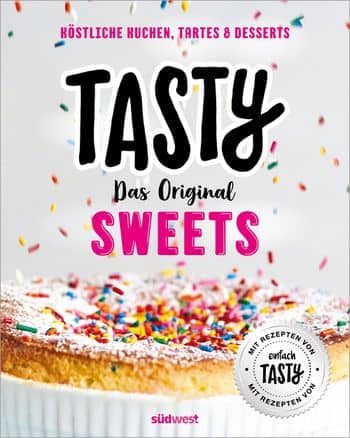 Das Cover zum Buch "Tasty Sweets- Das Original"